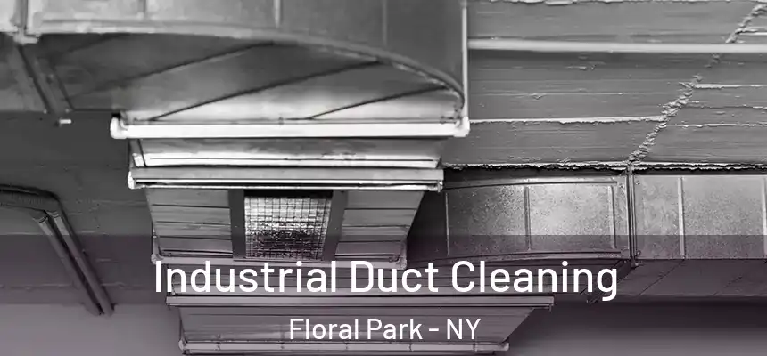  Industrial Duct Cleaning Floral Park - NY